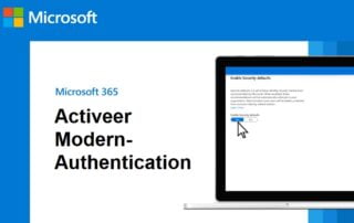 Beveilig je Microsoft 365 account met Modern-Authentication en krijg controle over je kostbare bedrijfsdata.